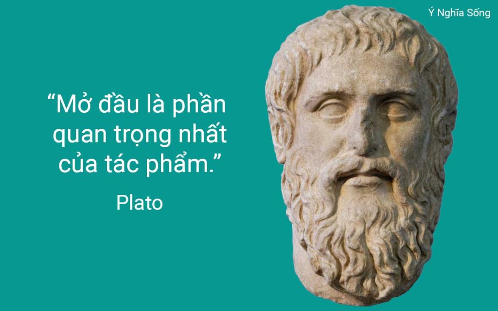 Plato có nhiều câu nói nổi tiếng, minh triết