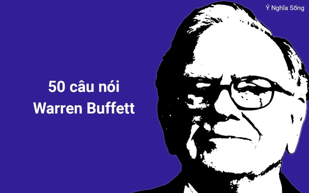 50 câu nói Warren Buffett