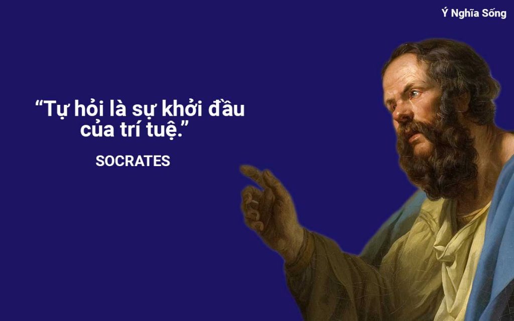 Câu nói của Socrates dạy cách để đạt được trí tuệ